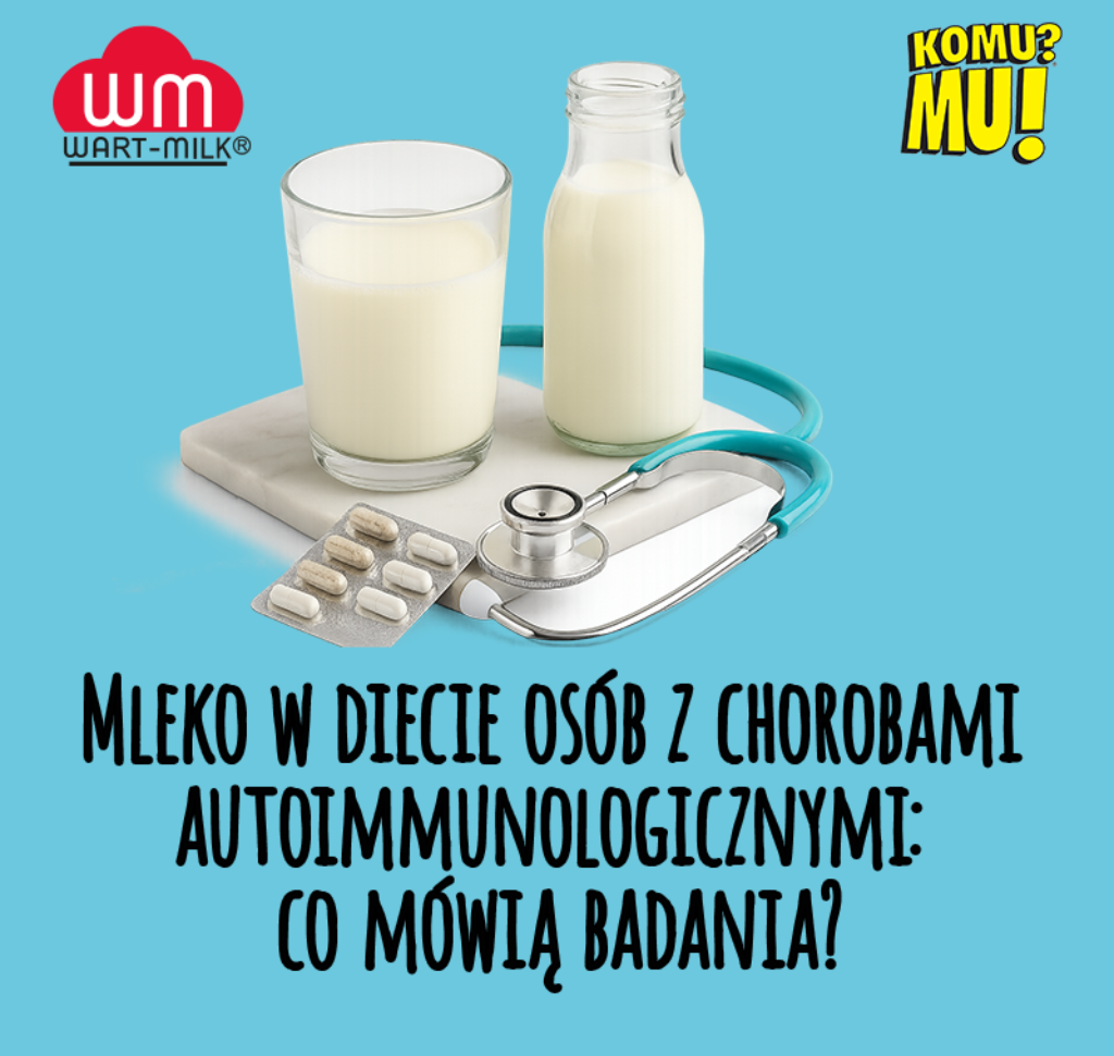 Mleko w diecie osób z chorobami autoimmunologicznymi: co mówią badania?
