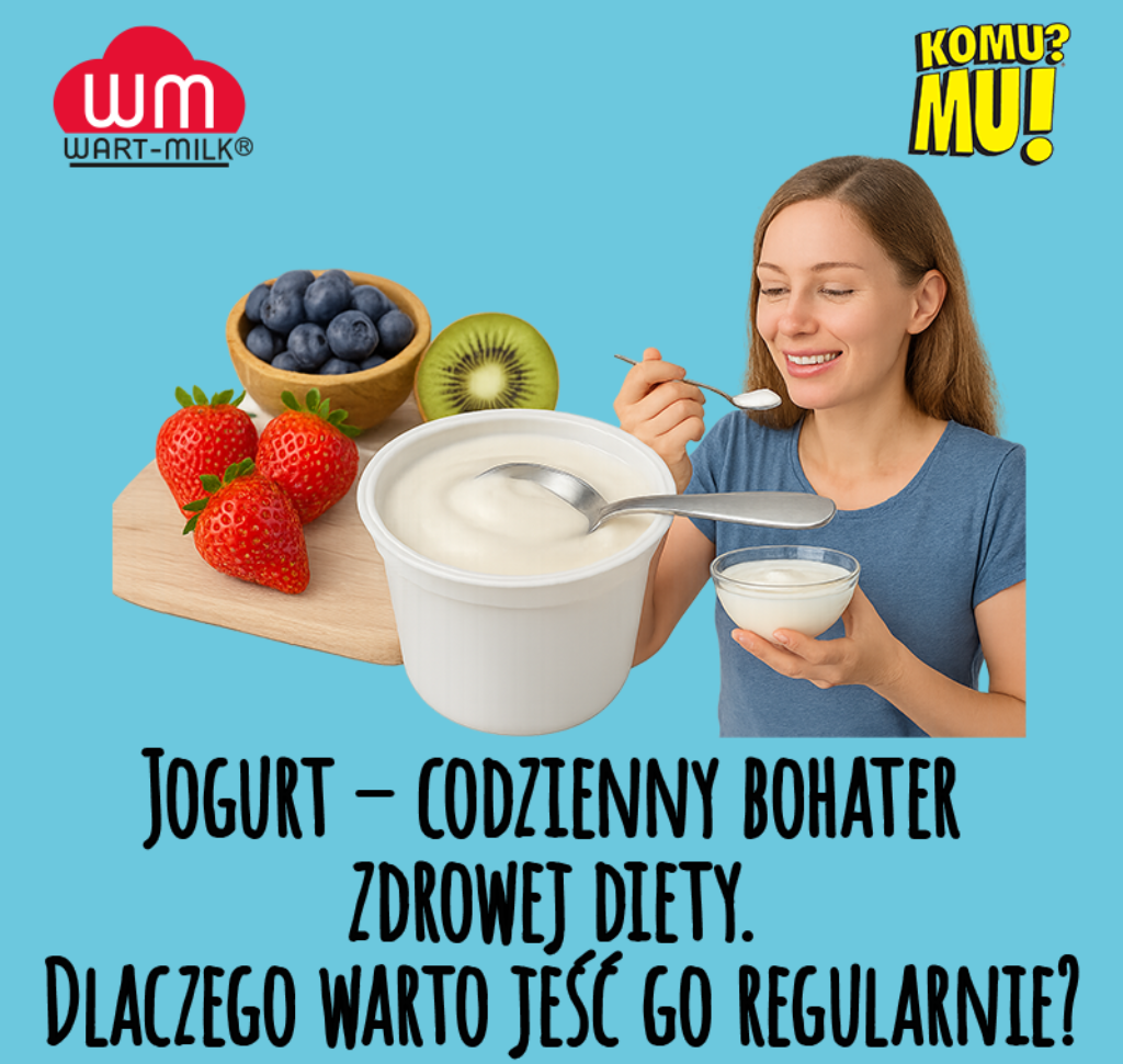 Jogurt – codzienny bohater zdrowej diety. Dlaczego warto jeść go regularnie?